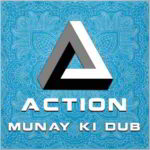 Munay Ki Dub - Action